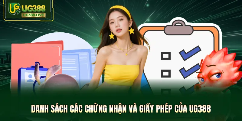 Danh sách các chứng nhận và giấy phép của UG388