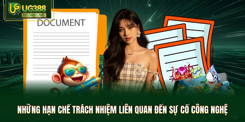 Những hạn chế trách nhiệm liên quan đến sự cố công nghệ